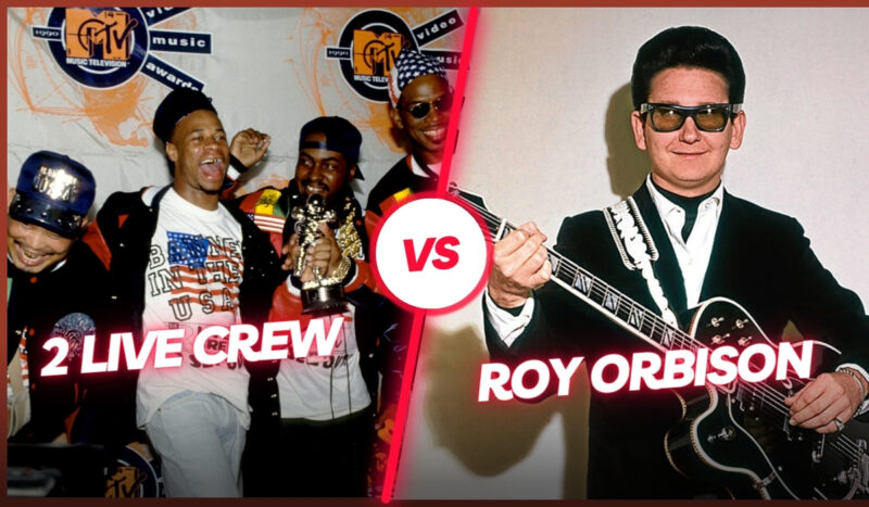 2 Live Crew vs. Roy Orbison