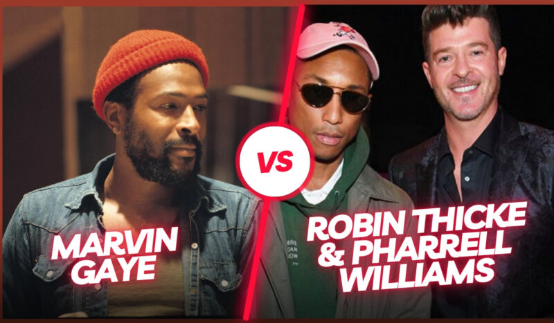 Marvin Gaye vs. Robin Thicke & Pharrell Williams